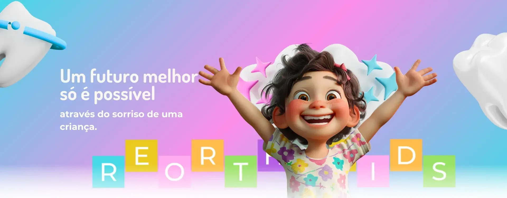 Ilustração de uma criança sorridente com a marca Reorthokids e a frase: um futuro melhor só é possível através do sorriso de uma criança